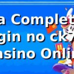 ✅ Guia Completo de Login no ck777 Casino Online